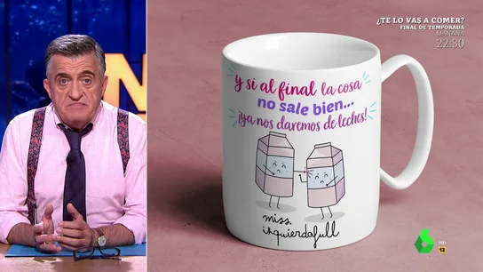 La taza de 'Miss Izquierdaful' que Wyoming dedica al acto de Yolanda Díaz: "Somos la leche y si no sale bien nos damos de leches" La taza de 'Miss Izquierdaful' que Wyoming dedica al acto de Yolanda Díaz: "Somos la leche y si no sale bien nos damos de leches"