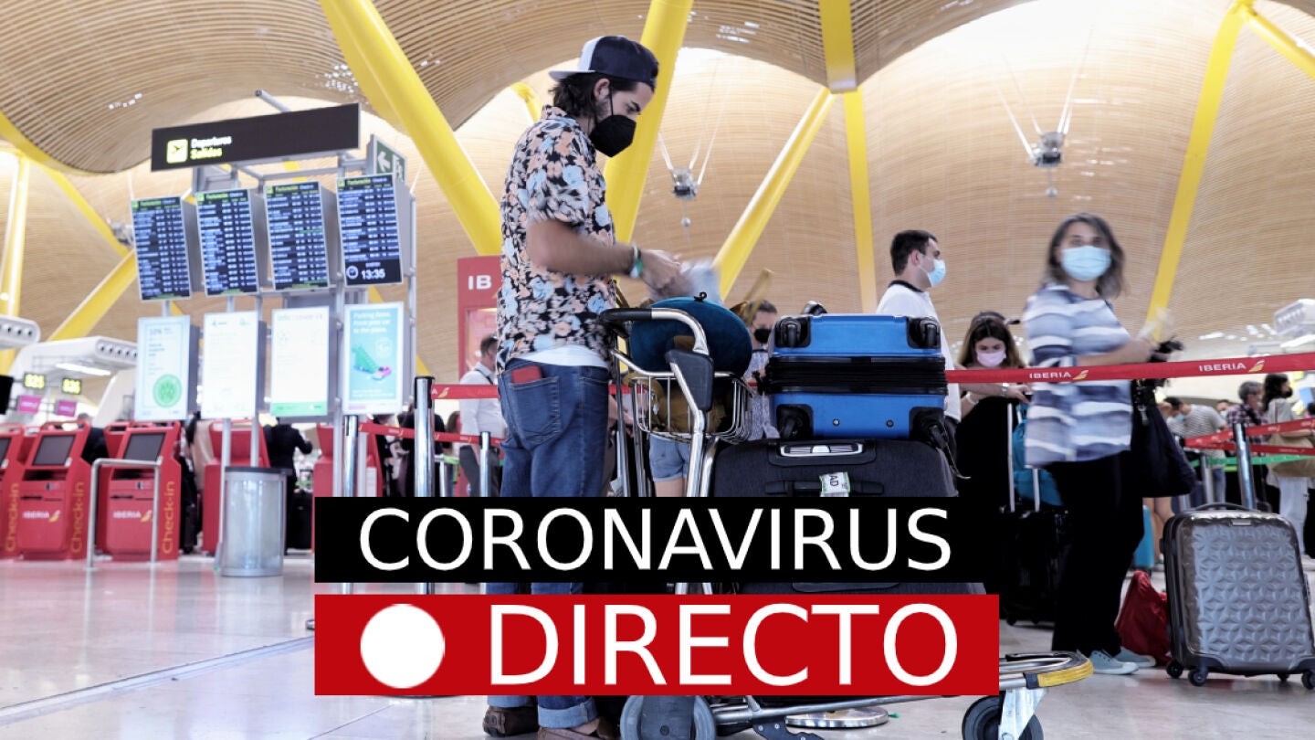 Coronavirus en Espa&ntilde;a y el mundo: noticias de &uacute;ltima hora, en directo