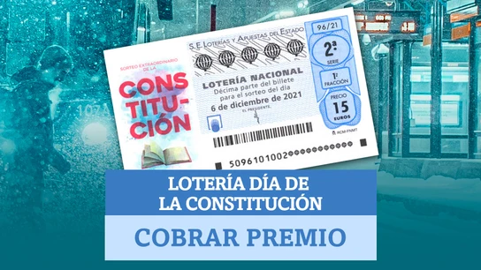 Cómo cobrar tu premio de Lotería Nacional de la Constitución Cómo cobrar tu premio de Lotería Nacional de la Constitución