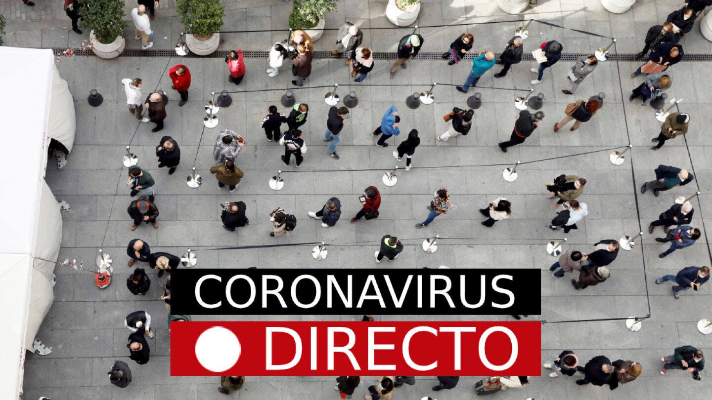 Noticias de Coronavirus, hoy: Espa&ntilde;a y el mundo, en directo