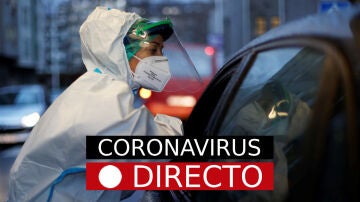 Coronavirus Última Hora, en directo: noticias de España​ y el mundo, hoy