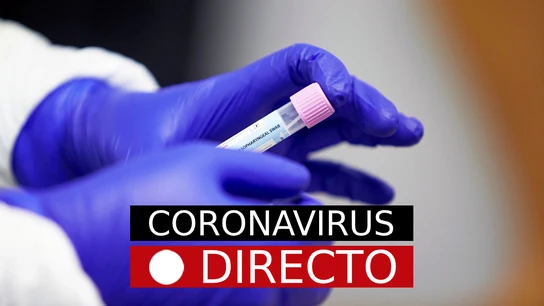 Última Hora Coronavirus, hoy: noticias en España y el mundo, en directo Última Hora Coronavirus, hoy: noticias en España y el mundo, en directo