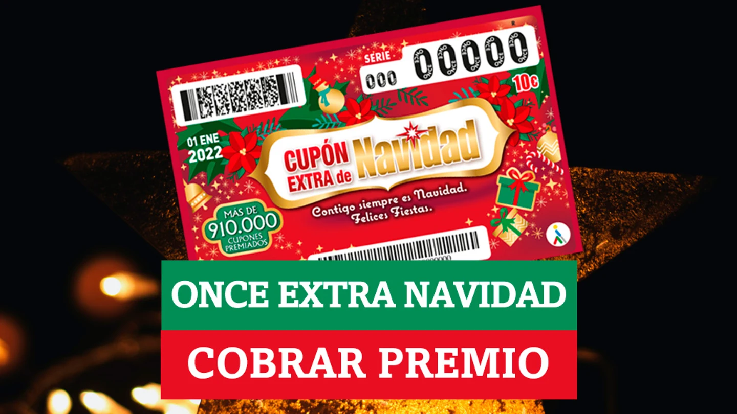 ¿Cómo puedo cobrar mi premio del Cupón Extra de Navidad de la ONCE? ¿Cómo puedo cobrar mi premio del Cupón Extra de Navidad de la ONCE?