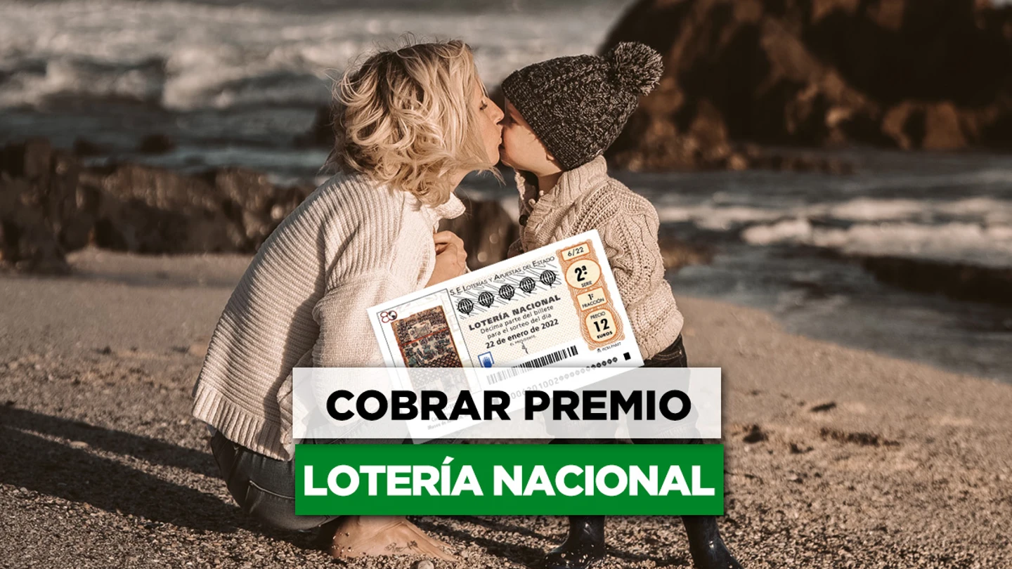 ¿Cómo y dónde cobrar el premio de Lotería Nacional de Enero? ¿Cómo y dónde cobrar el premio de Lotería Nacional de Enero?