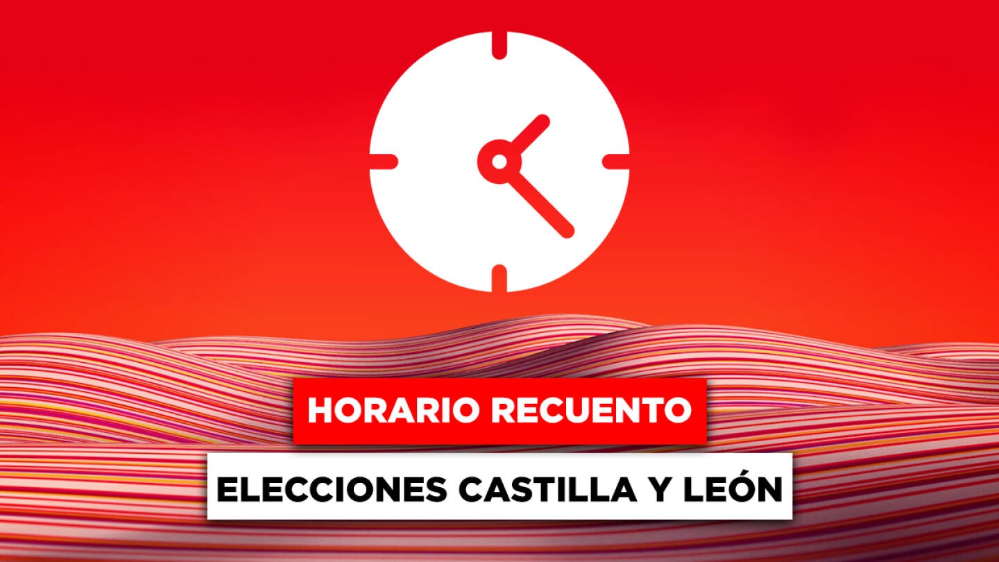 Elecciones Castilla y Le&oacute;n: &iquest;A qu&eacute; hora se conocer&aacute;n los resultados de las elecciones?