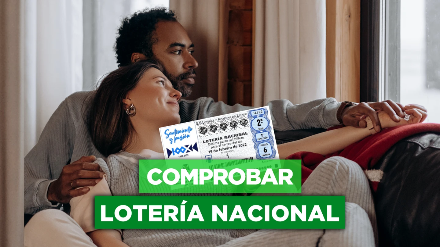Comprobar Lotería Nacional hoy: resultados del sábado 19 de febrero Comprobar Lotería Nacional hoy: resultados del sábado 19 de febrero