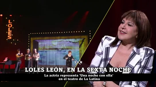 Entrevista completa de Loles León en laSexta Noche Entrevista completa de Loles León en laSexta Noche