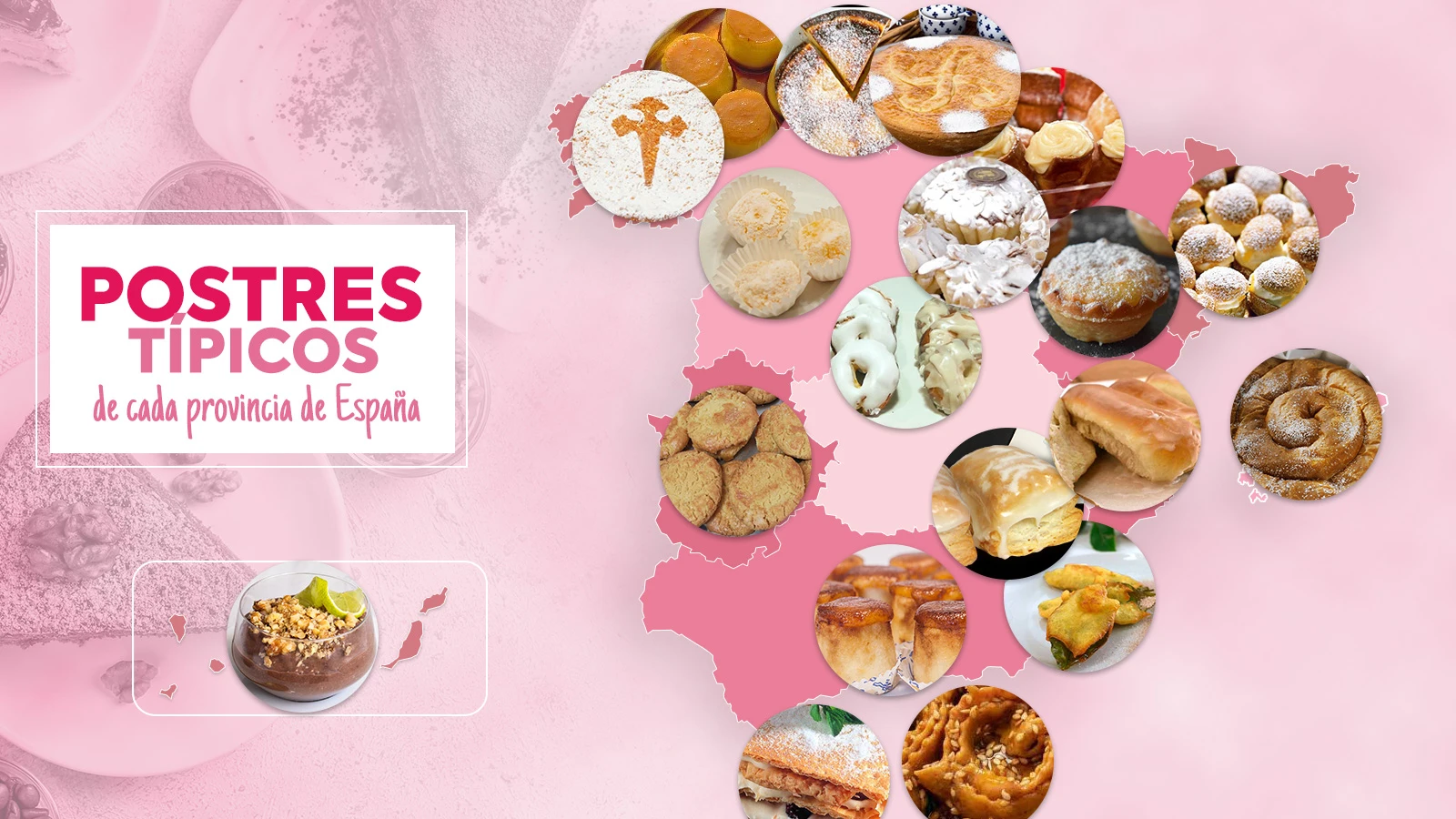 Postres típicos de cada provincia de España Postres típicos de cada provincia de España