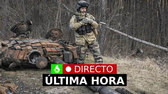 La última hora de la guerra en Ucrania, en directo en laSexta La última hora de la guerra en Ucrania, en directo en laSexta