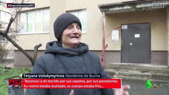 Así describe el horror de Bucha una mujer que ha perdido a su marido: "Le mutilaron y le torturaron. Le reconocí por la ropa" Así describe el horror de Bucha una mujer que ha perdido a su marido: "Le mutilaron y le torturaron. Le reconocí por la ropa"