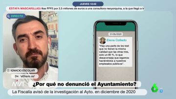 Ignacio Escolar, crítico con el Ayuntamiento de Madrid por el 'pelotazo' de las mascarillas: "Sigue sin saber explicar por qué no denunciaron"