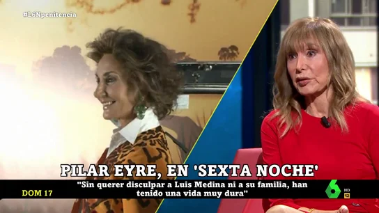 Pilar Eyre: "Lo que ha hecho Luis Medina es absolutamente deleznable y Naty debe estar muy enfadada con su hijo" LaSexta Noche