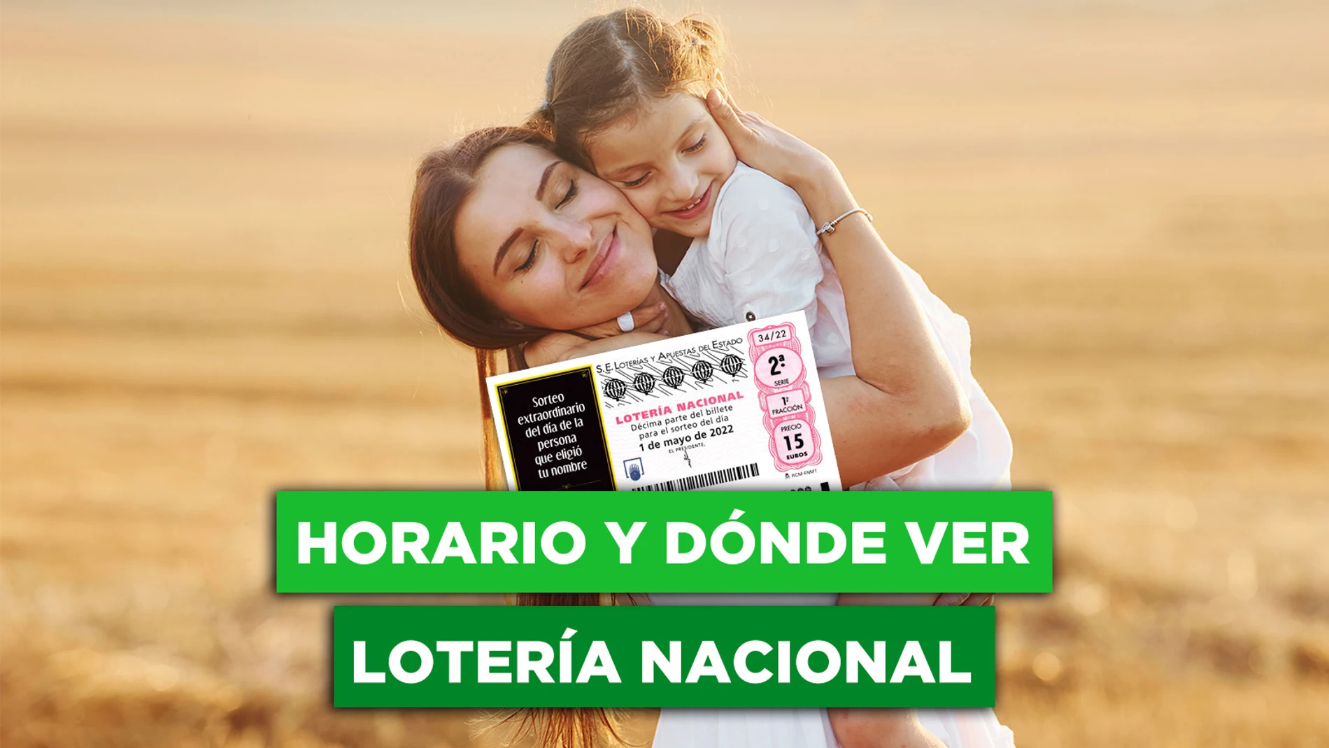 Horario y dónde ver la Lotería Nacional del Día de la Madre 2022