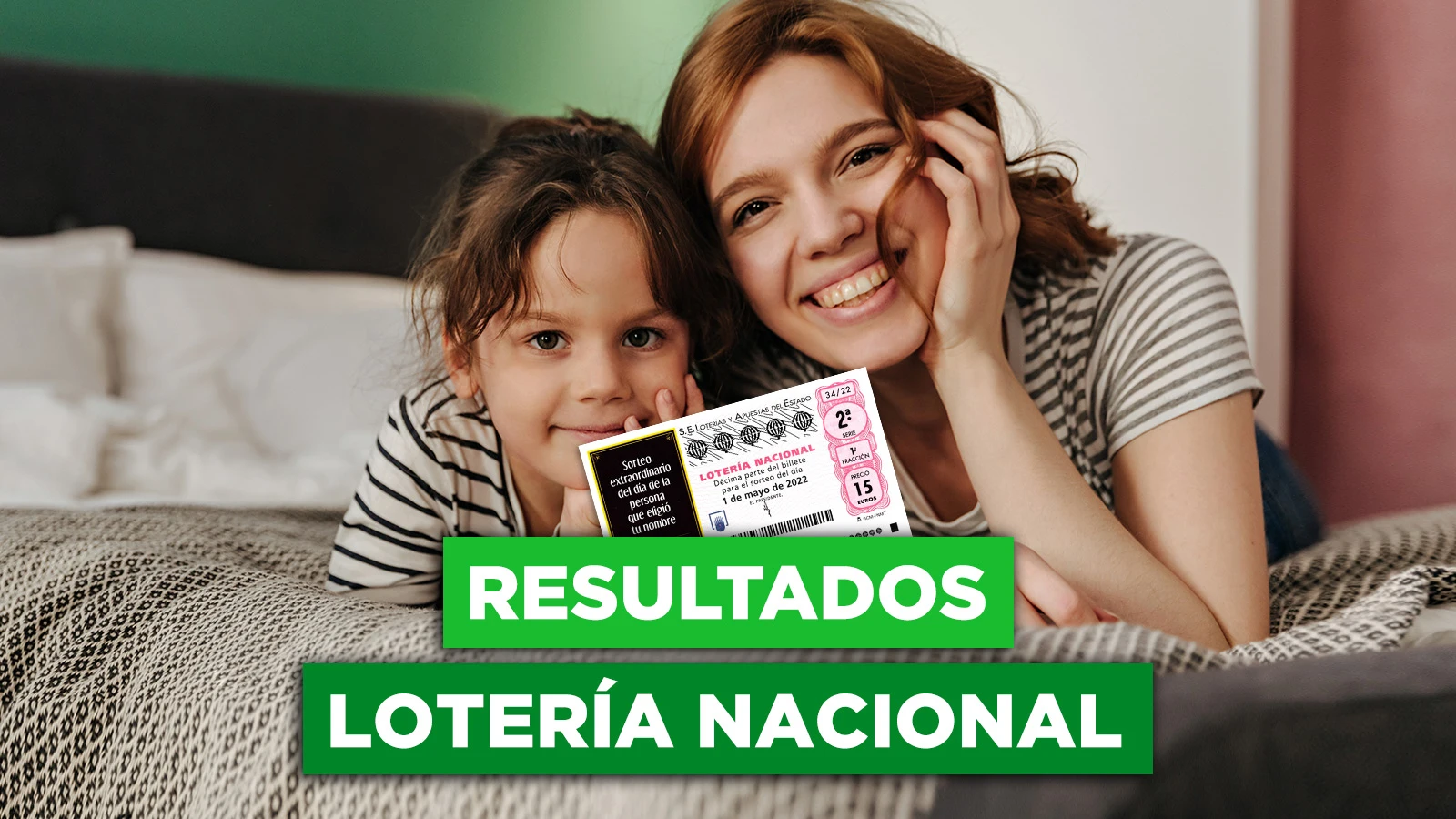 Lotería Nacional hoy, Día de la Madre: comprobar el sorteo del 1 de mayo de 2022