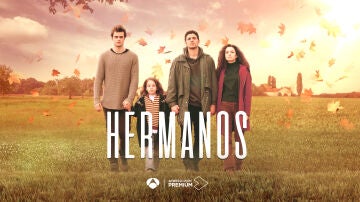 'Hermanos' llega a Antena 3 con un historia de superación, coraje, amor y lucha