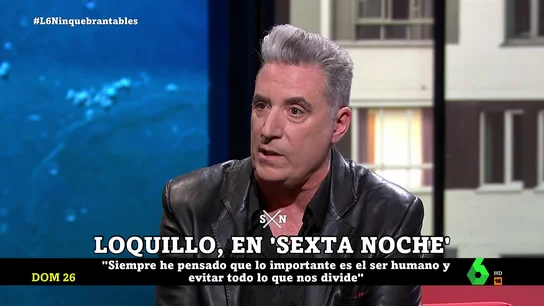 Loquillo en laSexta Noche Loquillo en laSexta Noche