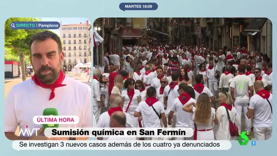 Pamplona investiga siete casos de sumisión química denunciados durante las fiestas de San Fermín Pamplona investiga siete casos de sumisión química denunciados durante las fiestas de San Fermín