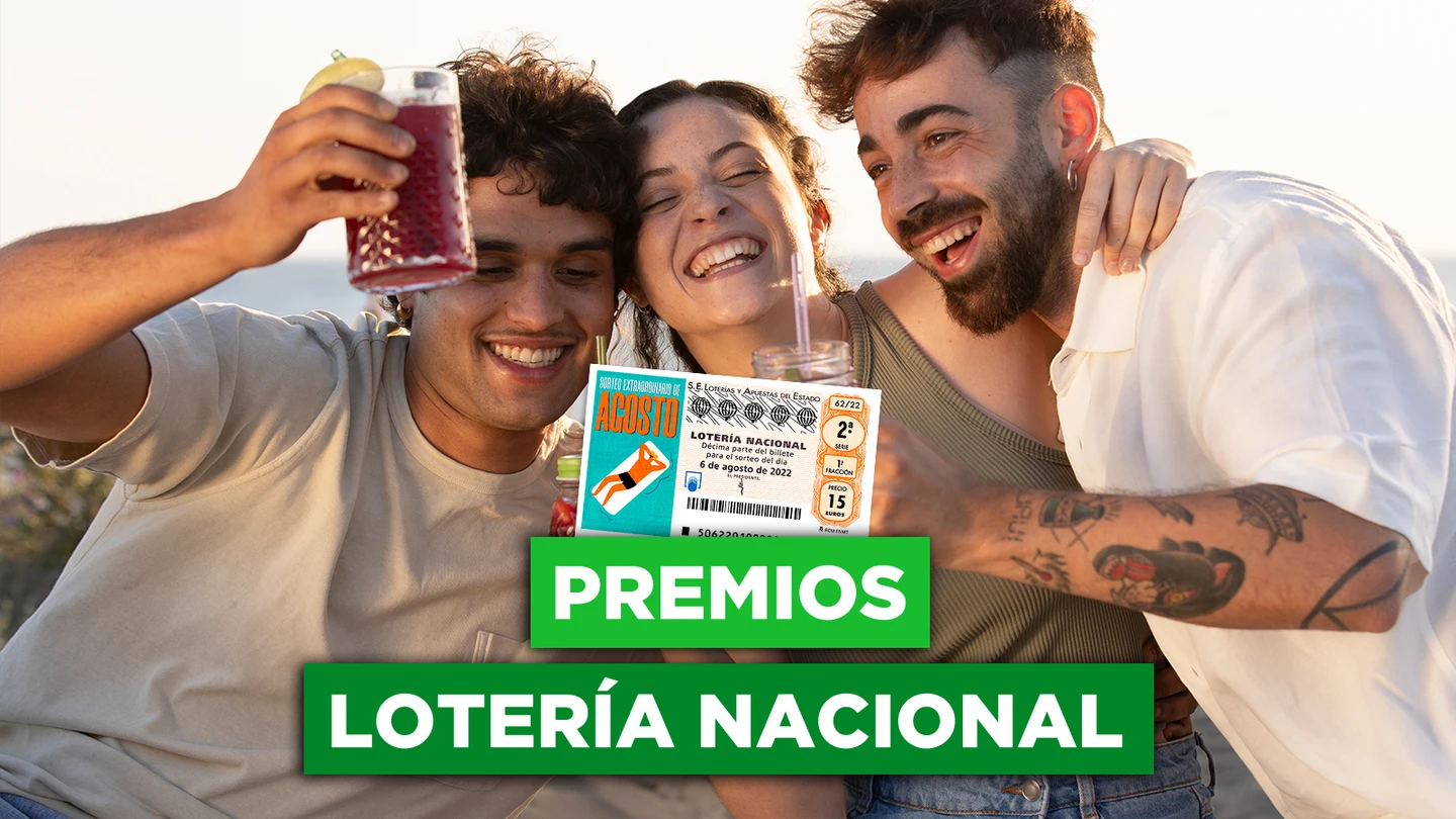 Estos son los premios que reparte el Sorteo Extraordinario de Lotería Nacional del 6 de agosto Estos son los premios que reparte el Sorteo Extraordinario de Lotería Nacional del 6 de agosto