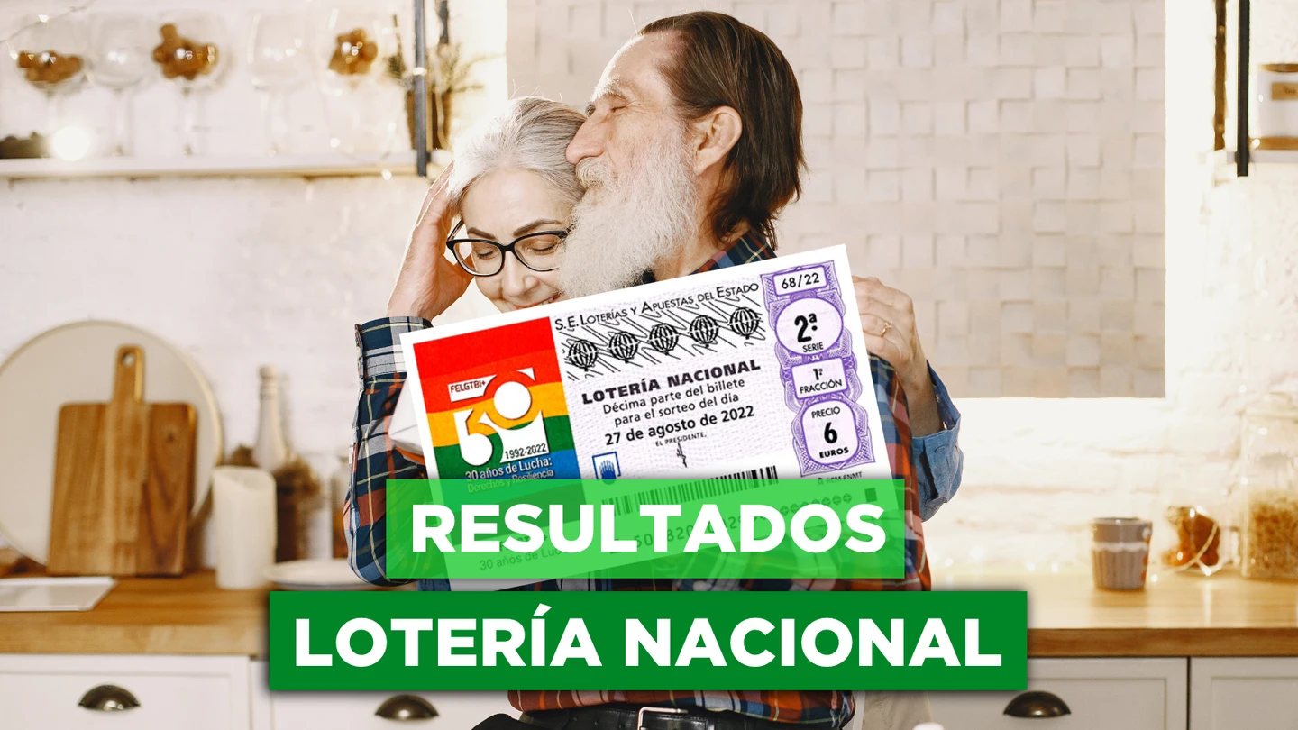 Lotería Nacional hoy: comprobar sorteo del sábado 27 de agosto, en directo Lotería Nacional hoy