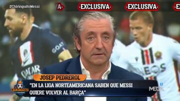 Exclusiva de Josep Pedrerol: &quot;En la MLS saben que Messi quiere volver al Barça&quot;