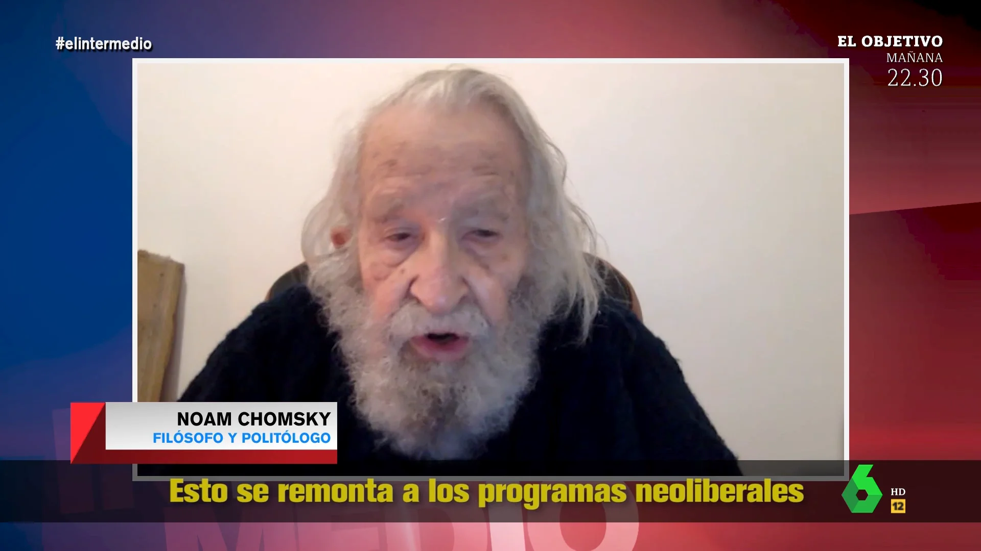 Así explica el filósofo Noam Chomsky el auge de la extrema derecha: "Los salarios siguen como en 1079"