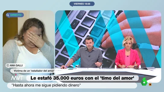Las lágrimas de Ana, víctima de un 'timador del amor': "Me ha estafado casi 35.000 euros" Las lágrimas de Ana, víctima de un 'timador del amor': "Me ha estafado casi 35.000 euros"