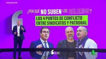 ¿Por qué no suben los sueldos en España? Cuatro claves del bloqueo entre empresarios y sindicatos