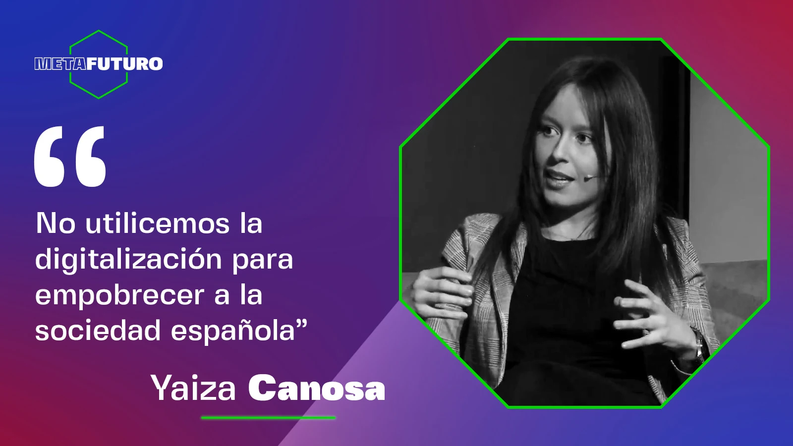 Yaiza Canosa, en el evento Metafuturo Yaiza Canosa, en el evento Metafuturo