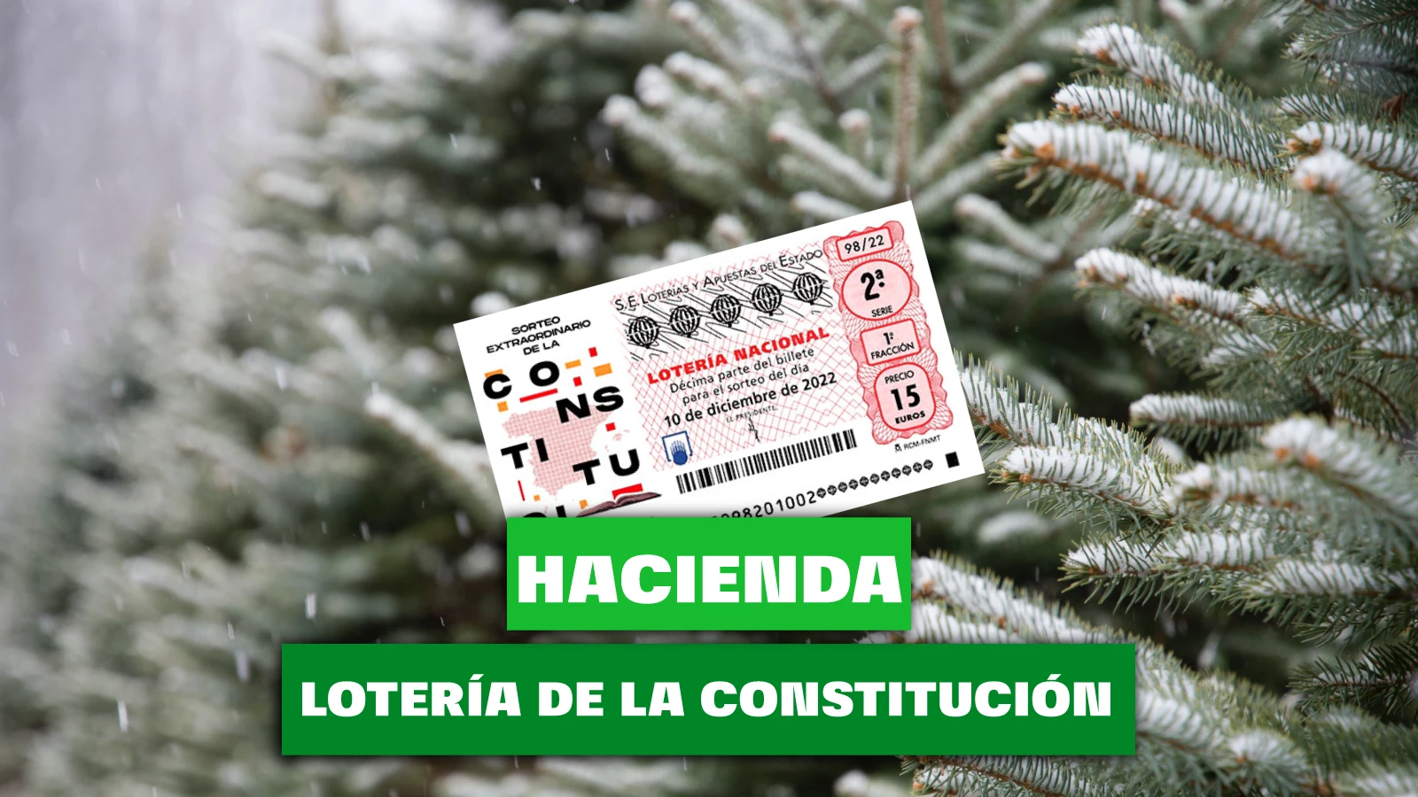 ¿Qué parte se queda Hacienda de la Lotería Nacional del Día de la Constitución?