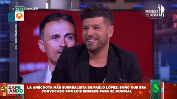 El cómico sueño de Pablo López al creer que iba convocado por Luis Enrique para jugar el Mundial: &quot;Estaba preocupadísimo&quot;