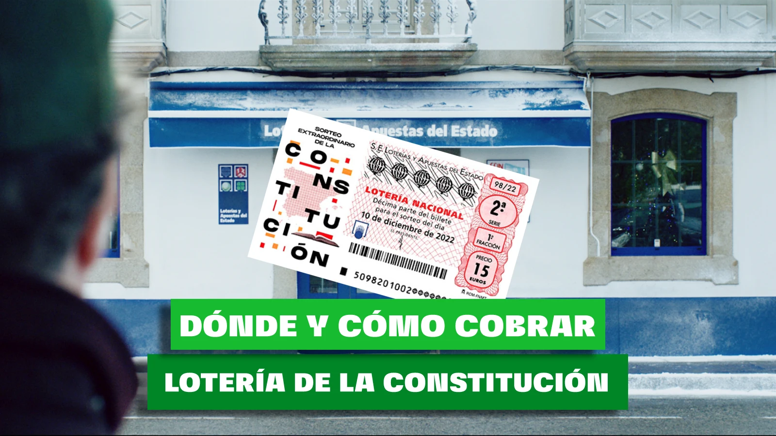 Cómo cobrar tu premio de Lotería Nacional de la Constitución