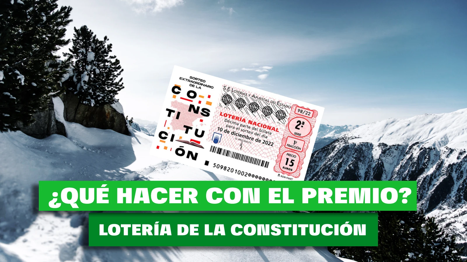 Qué comprar con los 15 millones de euros de la Lotería Nacional de la Constitución