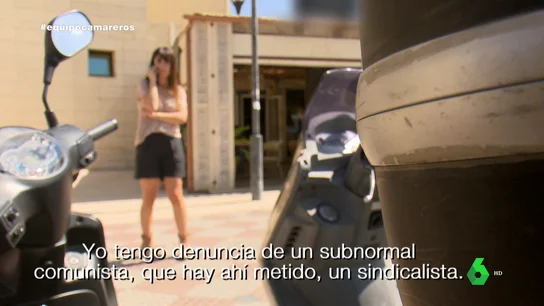 "Tengo una denuncia de un subnormal comunista": la respuesta de un hostelero condenado por despido improcedente "Tengo una denuncia de un subnormal comunista": la respuesta de un hostelero condenado por despido improcedente