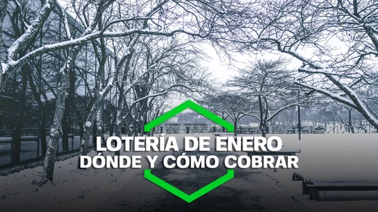 ¿Cómo y dónde cobrar el premio de Lotería Nacional de Enero? ¿Cómo y dónde cobrar el premio de Lotería Nacional de Enero?