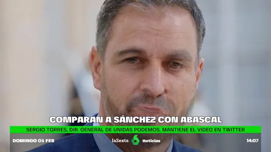 Sergio Torres (Unidas Podemos) mantiene en sus redes el vídeo que equipara a Pedro Sánchez con Abascal Sergio Torres (Unidas Podemos) mantiene en sus redes el vídeo que equipara a Pedro Sánchez con Abascal