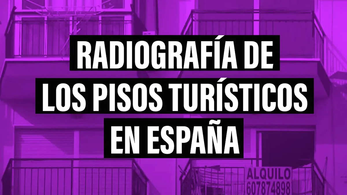 Radiografía de los pisos turísticos en España