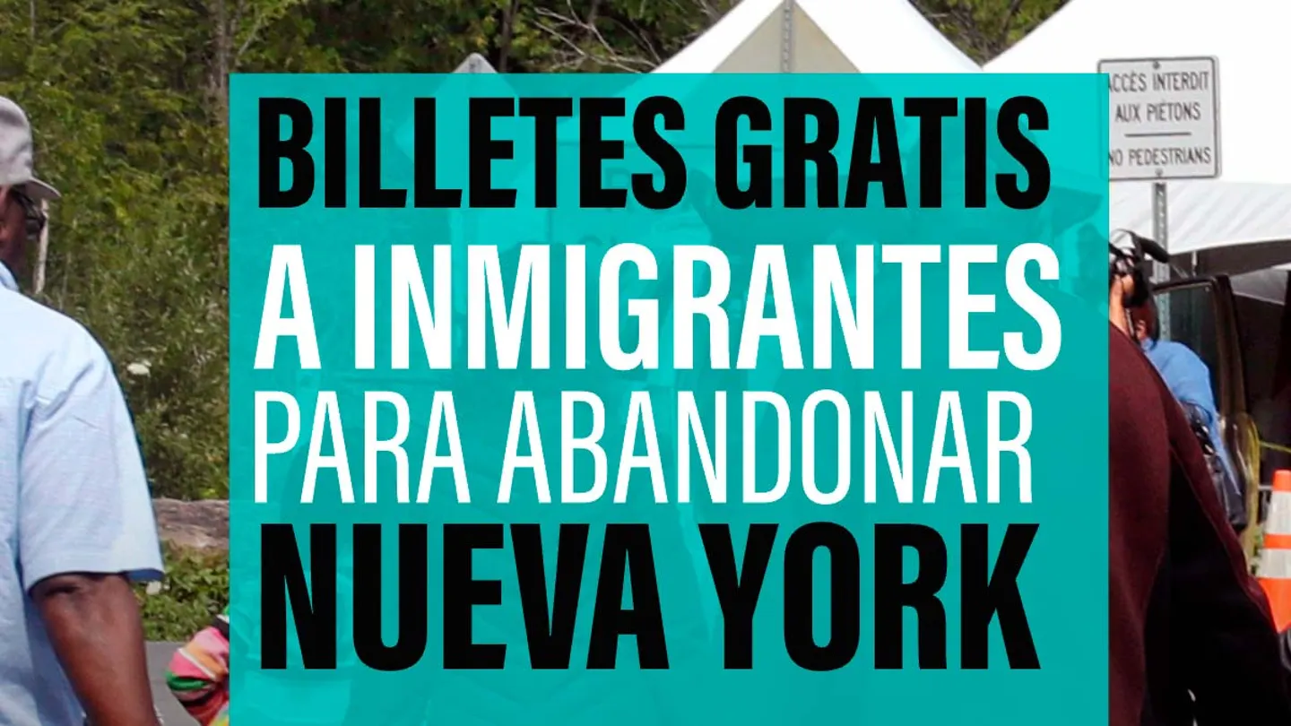 Billetes gratis a inmigrantes para abandonar Nueva York Billetes gratis a inmigrantes para abandonar Nueva York