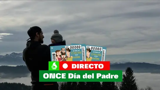ONCE Día del Padre, en directo | Sorteo Extra de hoy, 19 de marzo, día de San José ONCE Día del Padre, en directo | Sorteo Extra de hoy, 19 de marzo, día de San José