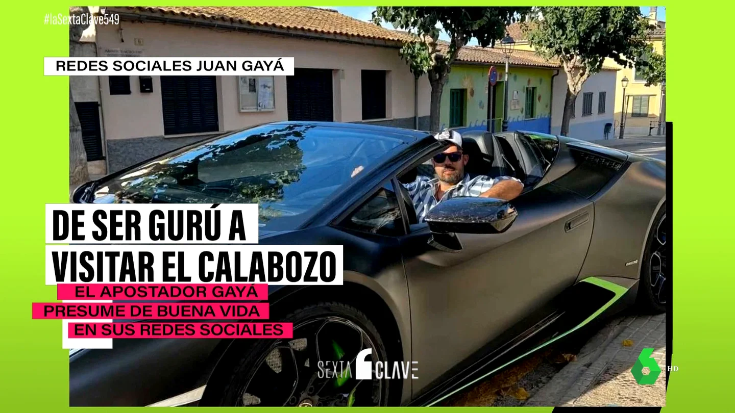 ¿Quién es Juan Gayá? El gurú de las apuestas deportivas que presumía de tener dinero para vivir 12 vidas ¿Quién es Juan Gayá? El gurú de las apuestas deportivas que presumía de tener dinero para vivir 12 vidas