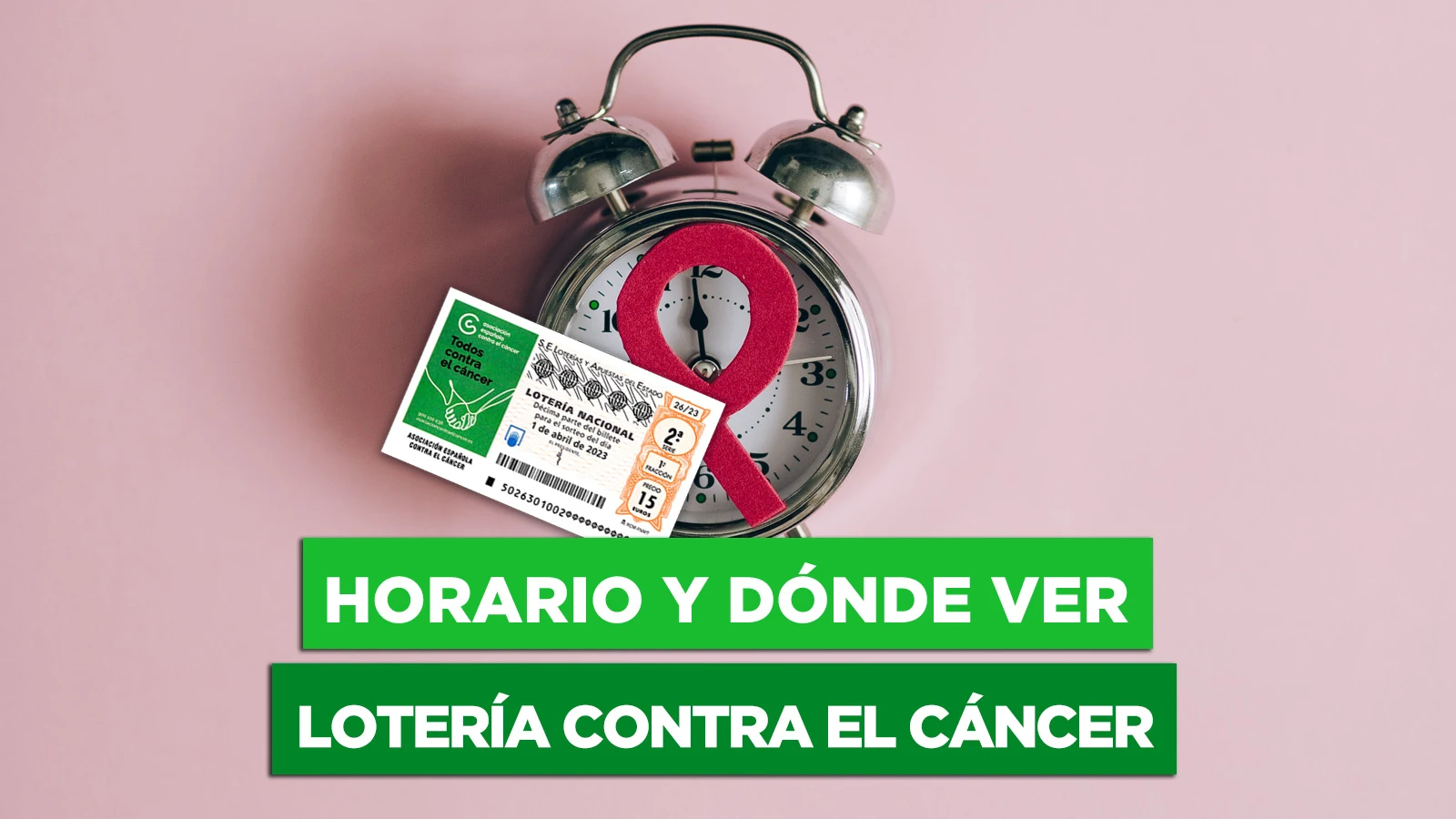 Lotería Nacional contra el Cáncer 2023: horario y dónde ver el sorteo