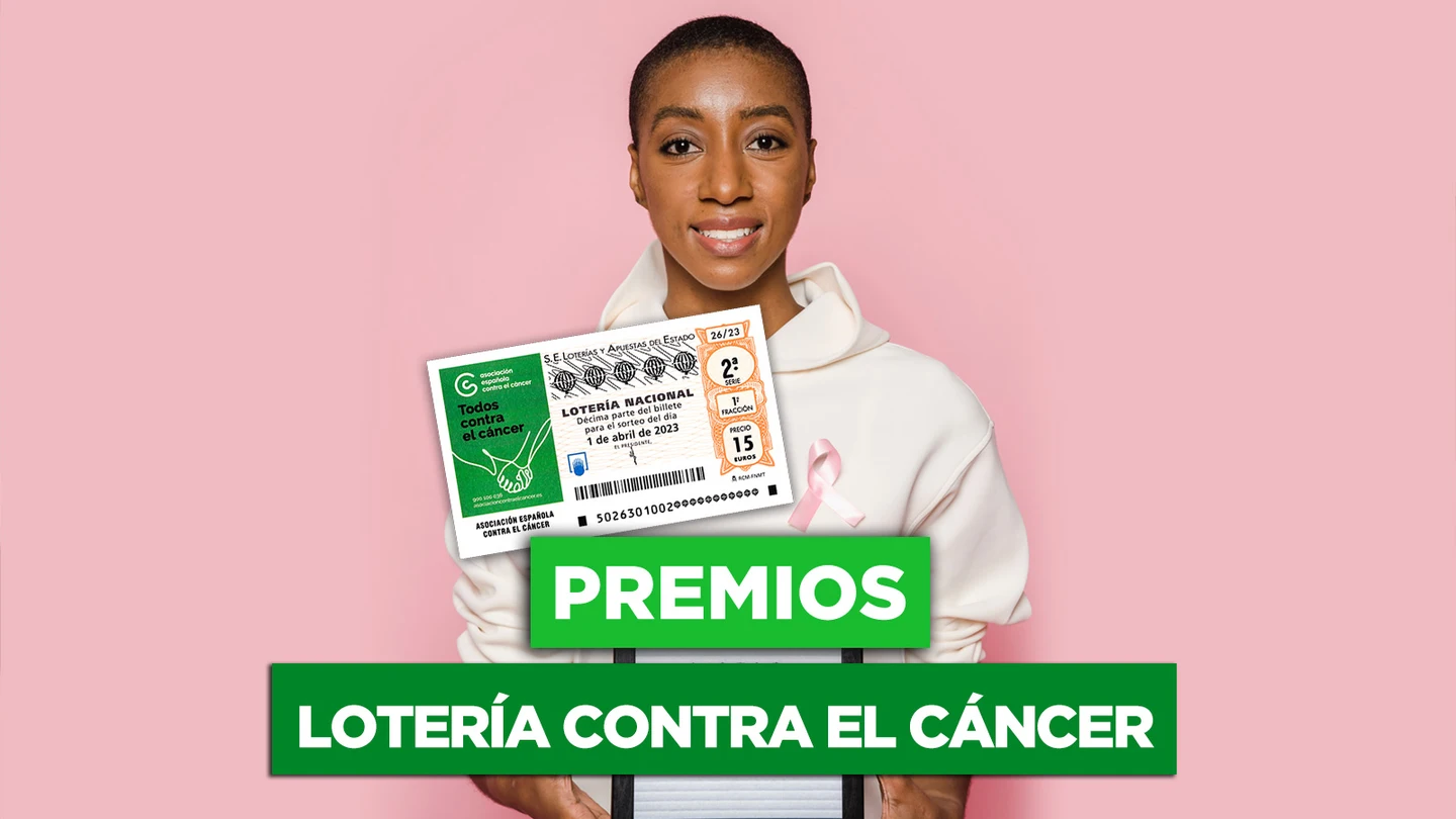 ¿Qué premios reparte la Lotería Nacional contra el Cáncer 2023? ¿Qué premios reparte la Lotería Nacional contra el Cáncer 2023?