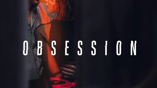 Serie 'Obsesión' Serie 'Obsesión'