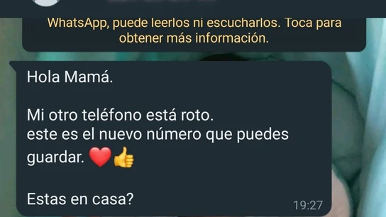 La nueva estafa que circula por WhatsApp: "Hola mamá, mi otro teléfono está roto" La nueva estafa que circula por WhatsApp: "Hola mamá, mi otro teléfono está roto"
