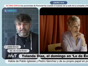 La polémica afirmación de Yolanda Díaz en &#39;Lo de Évole&#39; que secunda Jordi Évole: &quot;Los hombres de izquierda somos un peñazo&quot;