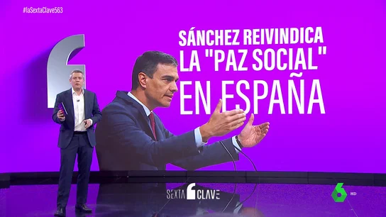 La "paz social", el nuevo mantra de Sánchez: hasta en diez ocasiones lo ha repetido para sacar pecho de su gestión La "paz social", el nuevo mantra de Sánchez: hasta en diez ocasiones lo ha repetido para sacar pecho de su gestión