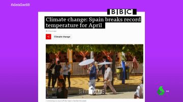 El 'horno' ibérico protagoniza las portadas internacionales: la BBC y la BFM se hacen eco del calor extremo en España