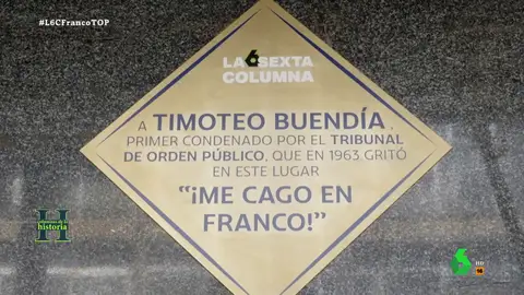En este vídeo, laSexta Columna coloca una placa en el lugar donde Timoteo Buendía gritó varias veces "me cago en Franco", cuatro palabras por las que se convirtió en el primer condenado por el Tribunal de Orden Público. Pasó tres años en prisión.