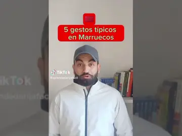 Un joven marroquí desvela en TikTok los gestos que todo español debe conocer si viaja a Marruecos Un joven marroquí desvela en TikTok los gestos que todo español debe conocer si viaja a Marruecos