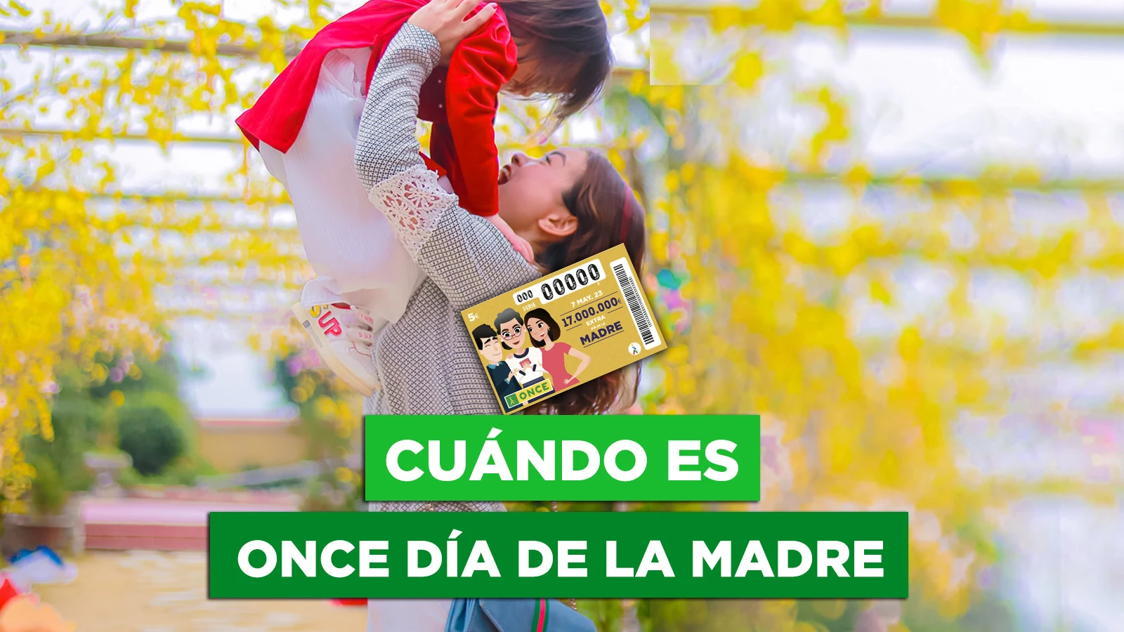 Collage sobre el sorteo extra de la ONCE por el Día de la Madre