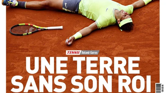Francia se rinde ante Rafa Nadal: histórica portada de 'L'Équipe' para el "rey" Francia se rinde ante Rafa Nadal: histórica portada de 'L'Équipe' para el "rey"